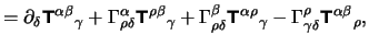 $\displaystyle = \partial_{\delta} \hbox{\vec T}^{\alpha
            \beta}{}_{\gamma}+ + \Ga...
            ...{\gamma} - \Gamma^{\rho}_{\gamma \delta} \hbox{\vec
            T}^{\alpha \beta}{}_{\rho+},$